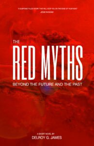 The Red Myths by Delroy G. James
