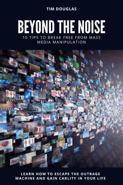 Beyond the Noise: 10 Tips to Break Free from Mass Media Manipulation
